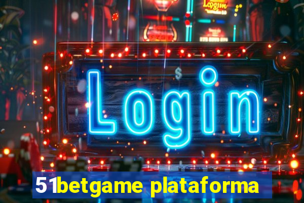 51betgame plataforma